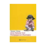 Anne Babalar İçin Pedagogsavar Diyaloglar