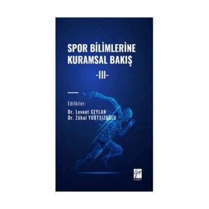 Spor Bilimlerine Kuramsal Bakış -III-