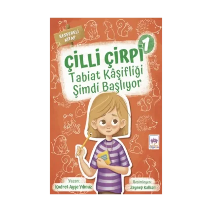 Çilli Çirpi 1 - Tabiat Kaşifliği Şimdi Başlıyor