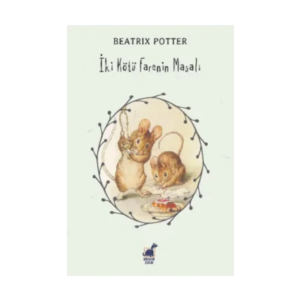 İki Kötü Farenin Masalı