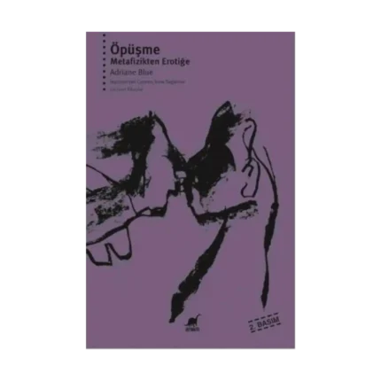 Öpüşme Metafizikten Erotiğe