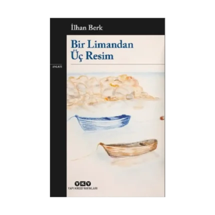 Bir Limandan Üç Resim