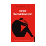 Keşke Beni Anlasaydın