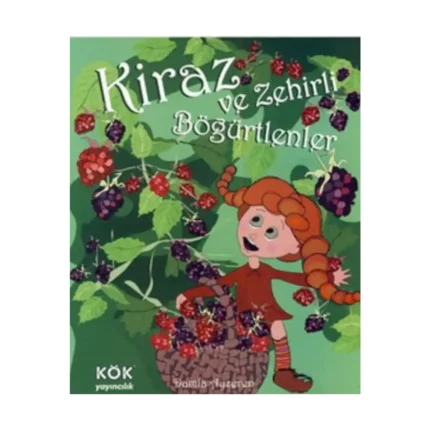 Kiraz ve Zehirli Böğürtlenler