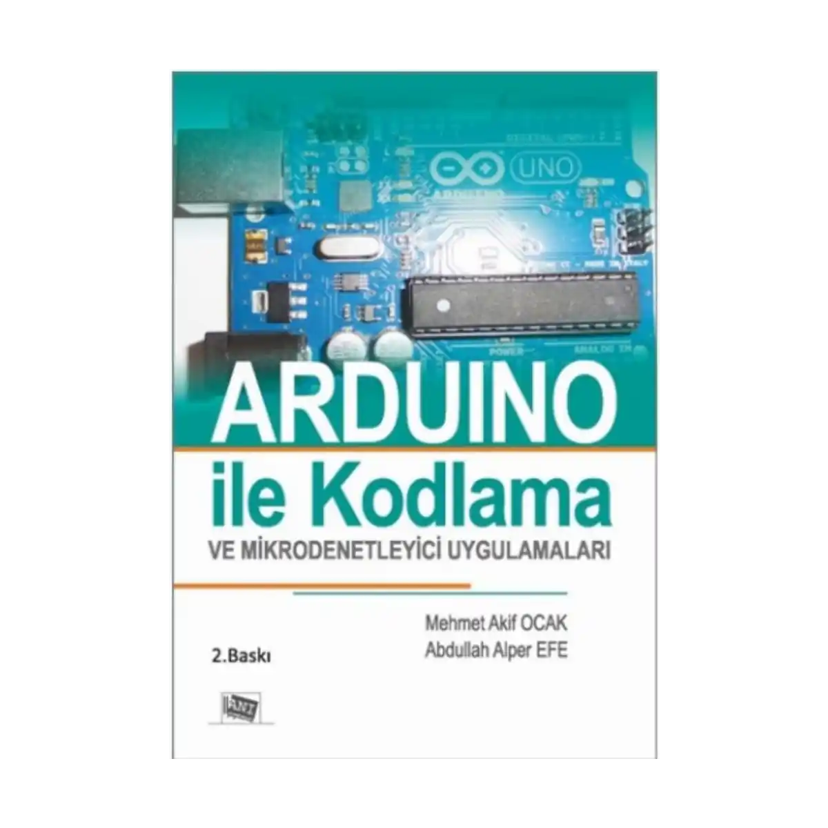 cae79-arduino-ile-kodlama-ve-mikrodenetleyici-uygulamalari-1-1.webp Arduino İle Kodlama Ve Mikrodenetleyici Uygulamaları - Görsel 1