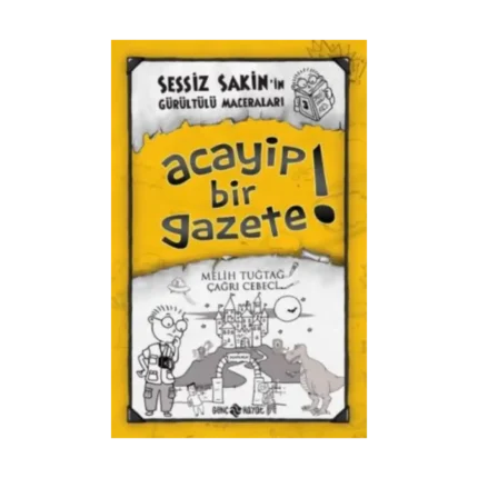 Sessiz Sakin'in Gürültülü Maceraları 3 Acayip Bir Gazete!