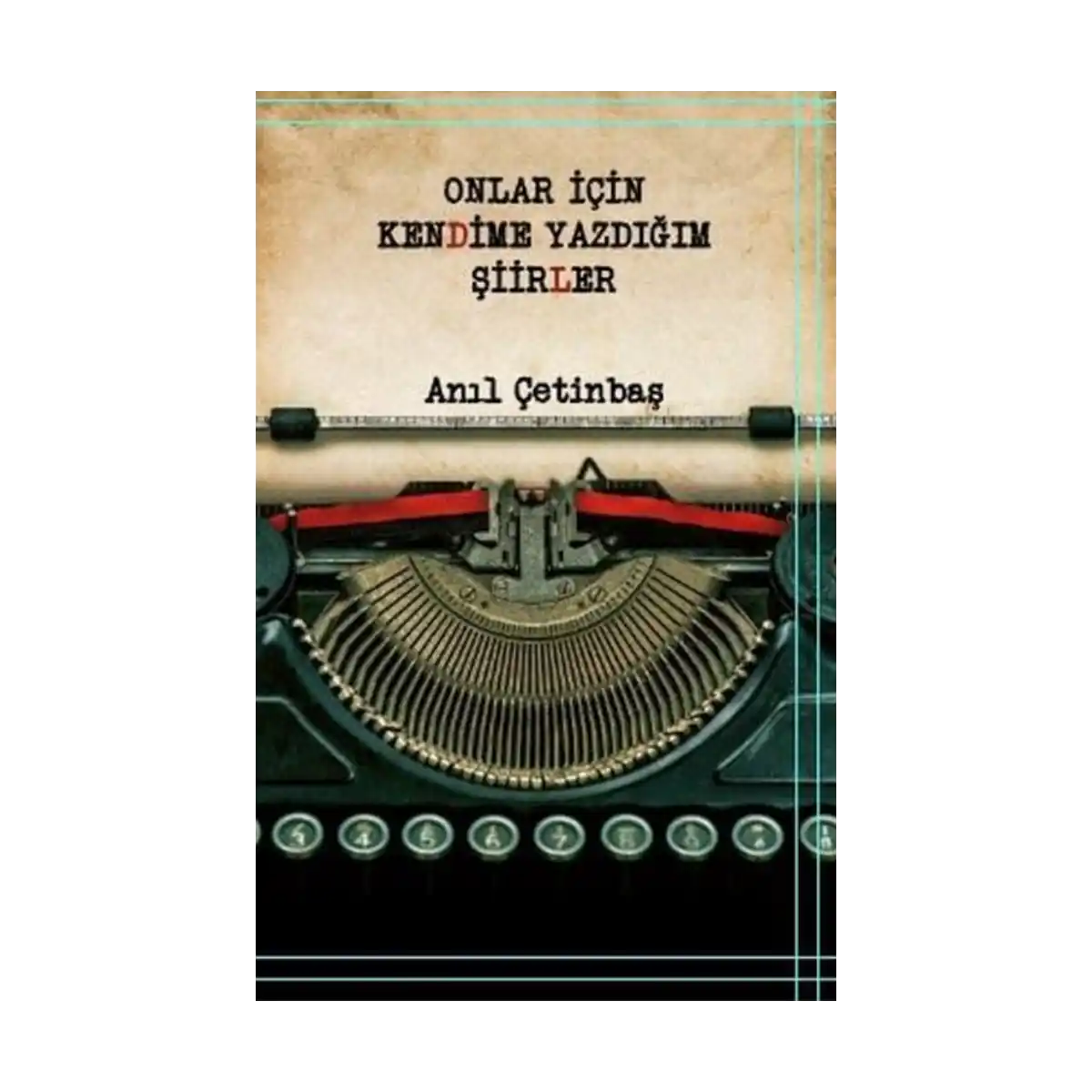 cb1c6-onlar-icin-kendime-yazdigim-siirler-1-1.webp Onlar için Kendime Yazdığım Şiirler - Görsel 1