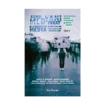 Kendi Medyanı Yarat Cilt 2 – Alternatif  Medya