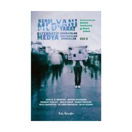 Kendi Medyanı Yarat Cilt 2 – Alternatif  Medya