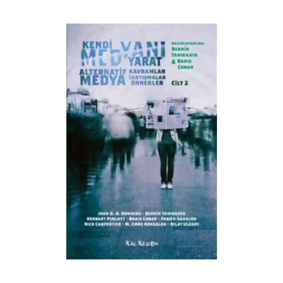 cb4b2-kendi-medyani-yarat-cilt-2-alternatif-medya-1-1.webp Kendi Medyanı Yarat Cilt 2 – Alternatif Medya - Görsel 1