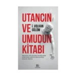 Utancın Ve Umudun Kitabı