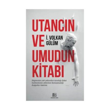 Utancın Ve Umudun Kitabı
