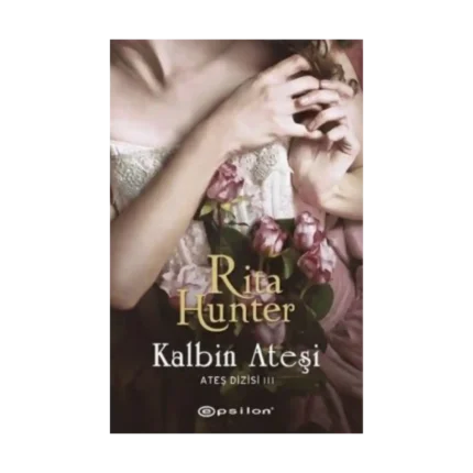 Ateş Dizisi 3: Kalbin Ateşi