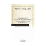 Romalıların Yücelik ve Çöküşünün Nedenleri Üzerine Düşünceler