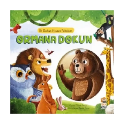 Ormana Dokun - İlk Dokun Hisset Kitabım (Ciltli)