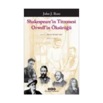 Shakespeare’in Titremesi Orwell’in Öksürüğü