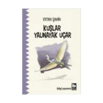 Kuşlar Yalınayak Uçar