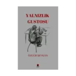 Yalnızlık Gustosu
