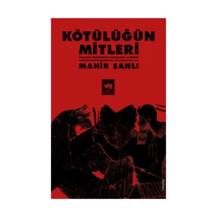 Kötülüğün Mitleri