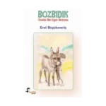 Bozbıdık - Özgün Bir Eşek Destanı