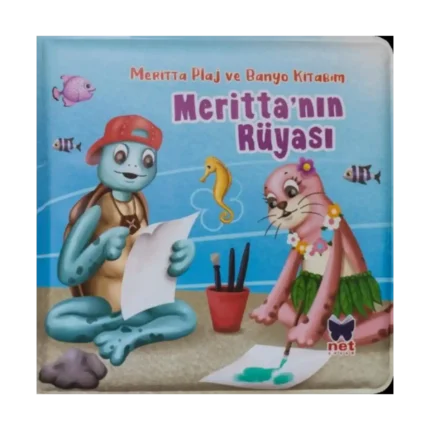 Meritta'nın Rüyası - Meritta Plaj ve Banyo Kitabım