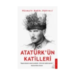 Atatürk’ün Katilleri