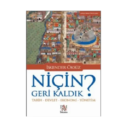 Niçin Geri Kaldık?