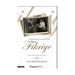 Çankaya'nın Duvaksız Gelini Fikriye