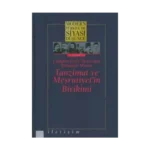 Modern Türkiye'de Siyasi Düşünce Cilt 1 - Cumhuriyet’e Devreden Düşünce Mirası Tanzimat ve Meşrutiyet’in Birikimi (Ciltli)