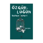 Özgürlüğün Kelepçeleri