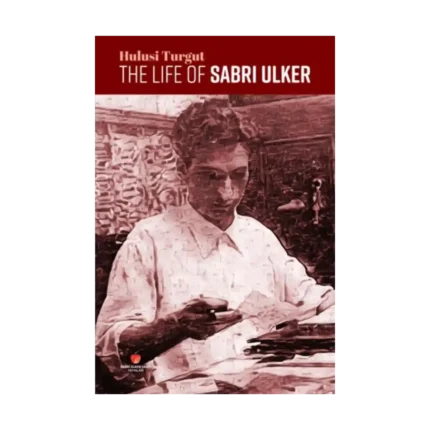 The Life Of Sabri Ülker
