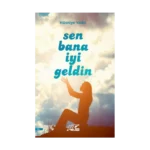 Sen Bana İyi Geldin