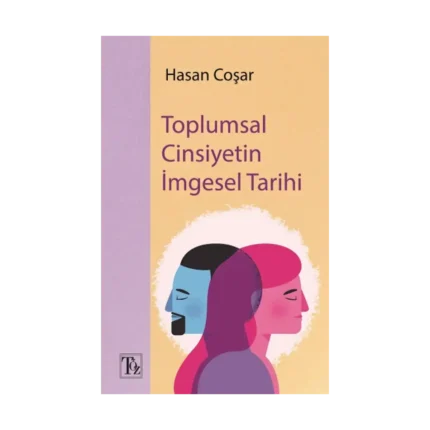 Toplumsal Cinsiyetin İmgesel Tarihi