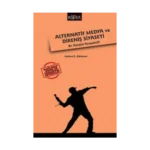 Alternatif Medya ve Direniş Siyaseti