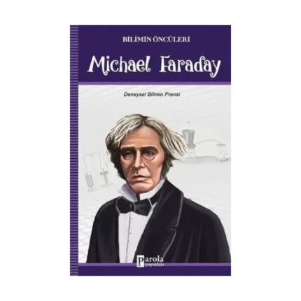 Michael Faraday - Bilimin Öncüleri
