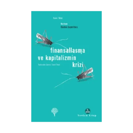 Finansallaşma ve Kapitalizmin Krizi