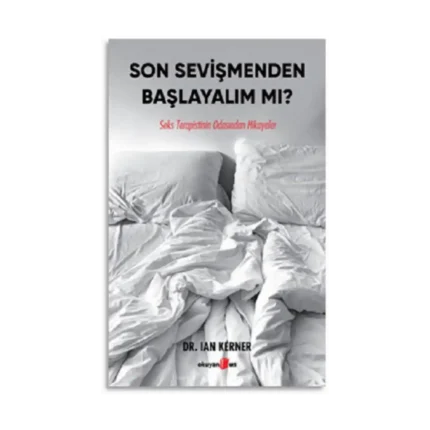 Son Sevişmenden Başlayalım mı?