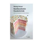 Neoliberalizmin Harabelerinde