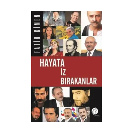 Hayata İz Bırakanlar