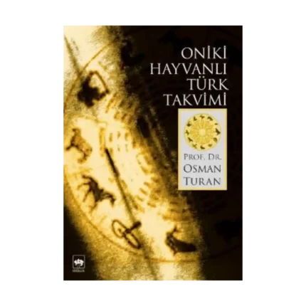 Oniki Hayvanlı Türk Takvimi
