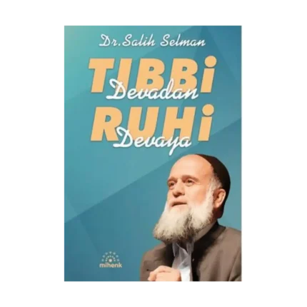Tıbbi Devadan Ruhi Devaya
