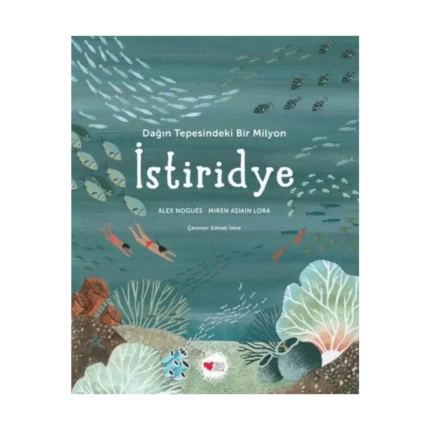 Dağın Tepesindeki Bir Milyon İstiridye (Ciltli)