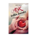 Aşk Kalbin Duasıdır