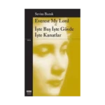 Everest My Lord İşte Baş İşte Gövde İşte Kanatlar