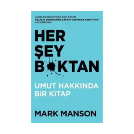 Her Şey B*ktan
