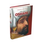 Sorularla Osmanlı İmparatorluğu (Ciltli)