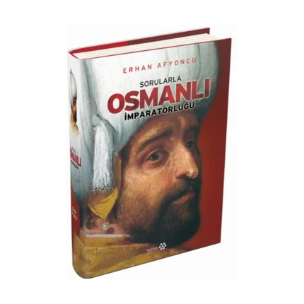 Sorularla Osmanlı İmparatorluğu (Ciltli)