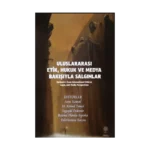 Uluslararası Etik, Hukuk ve Medya Bakışıyla Salgınlar