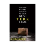 Senden Nefret Ediyorum Ne Olur Beni Terk Etme