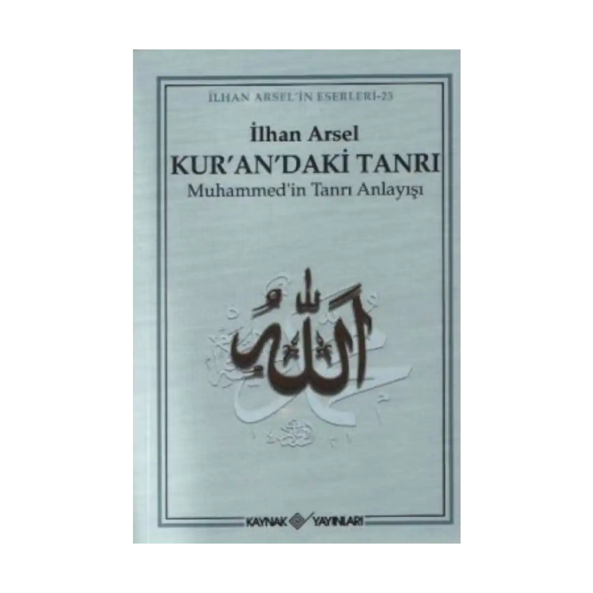ce8d1-kur-an-daki-tanri-muhammed-in-tanri-anlayisi-1-1.webp Kur’an’daki Tanrı Muhammed’in Tanrı Anlayışı - Görsel 1
